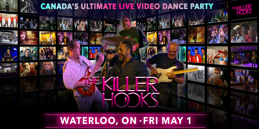 THE KILLER HOOKS - Canada's Ultimate Live Music Video Dance Party