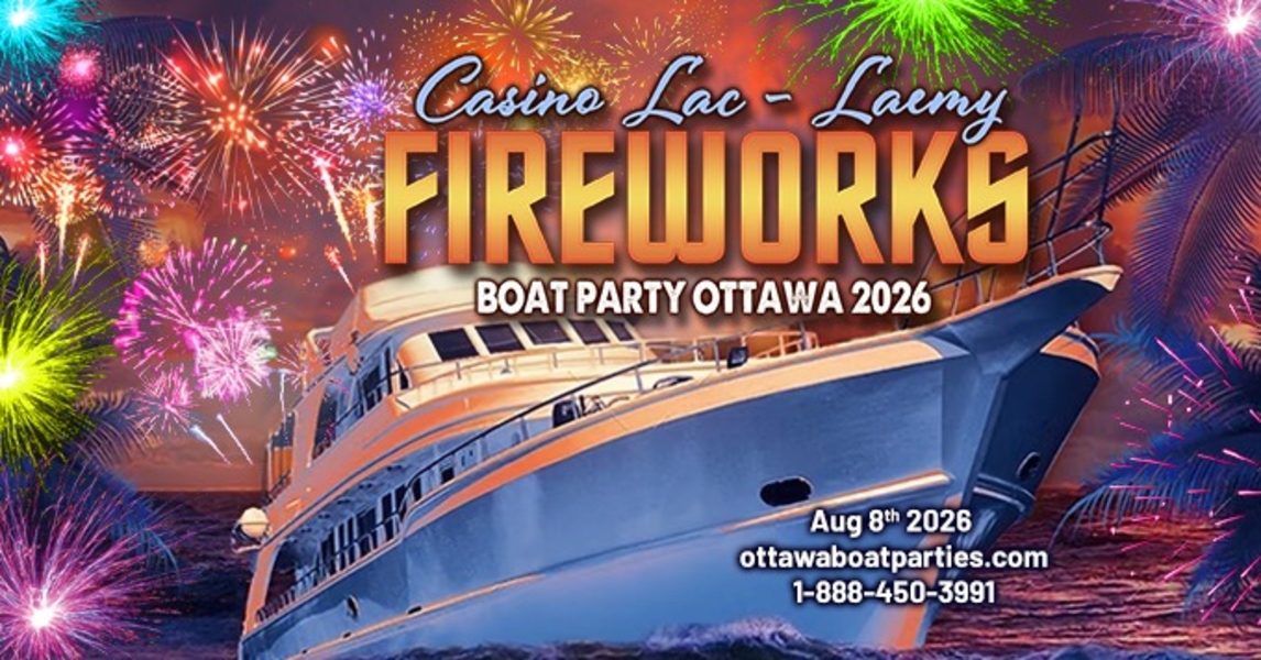 CASINO LAC-LEAMY FIREWORKS BOAT PARTY OTTAWA 2026 | OTTAWA FIREWORKS SHOW